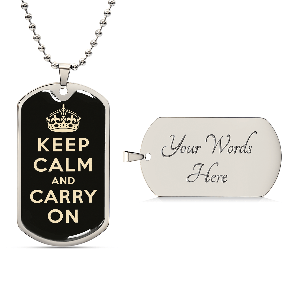 Keep Calm and Carry On Dog Tag Necklace – Motivational Gift for Him or Her – Inspirational Jewelry – Military Style Pendant – Encouragement Gift