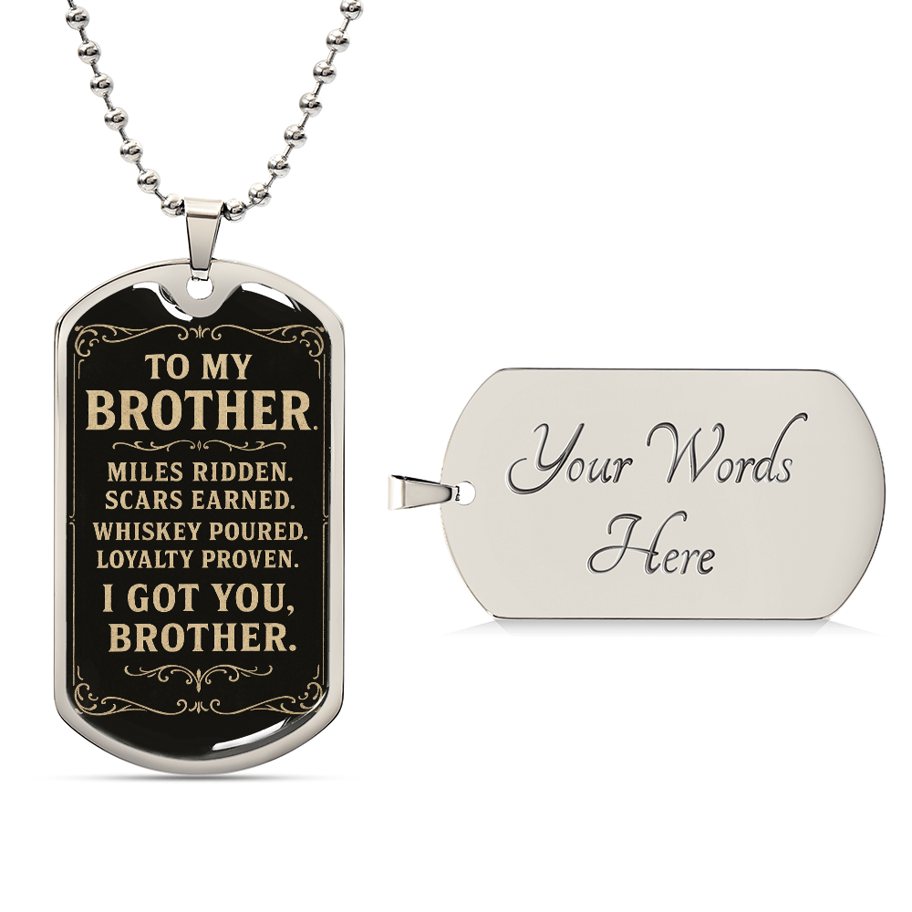 I Got You, Brother - Vintage Whiskey Label Style Dog Tag