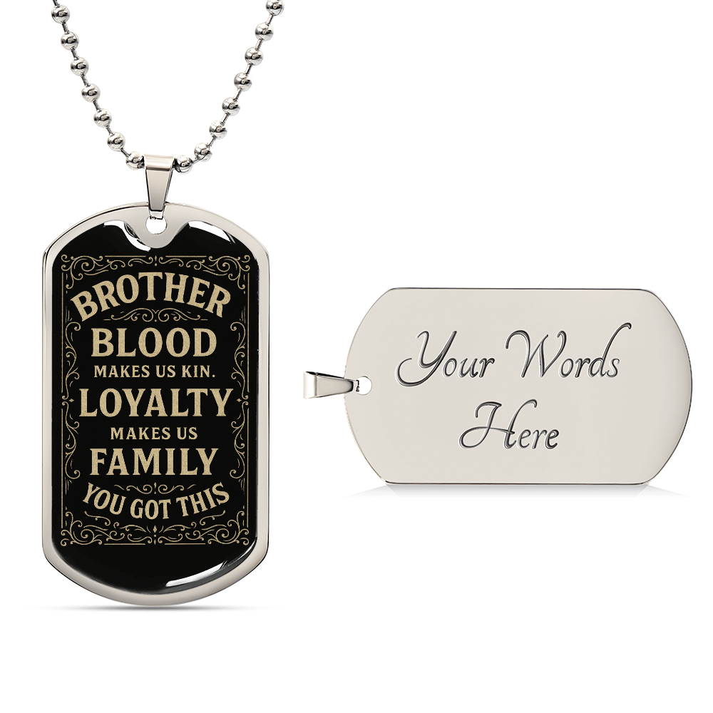 Blood, Loyalty, Family - Vintage Style Dog Tag
