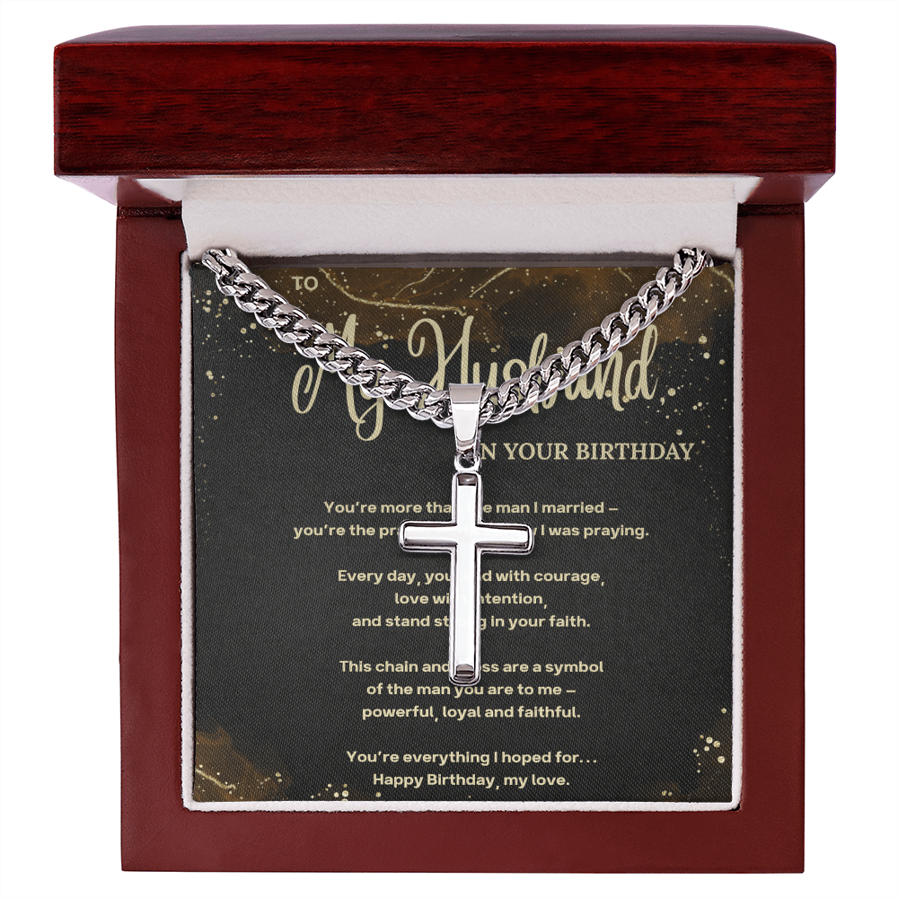 To My Husband on your Birthday - Cuban Chain with Cross & Prayer Message