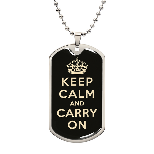 Keep Calm and Carry On Dog Tag Necklace – Motivational Gift for Him or Her – Inspirational Jewelry – Military Style Pendant – Encouragement Gift