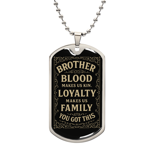 Blood, Loyalty, Family - Vintage Style Dog Tag