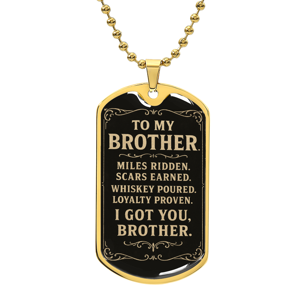 I Got You, Brother - Vintage Whiskey Label Style Dog Tag