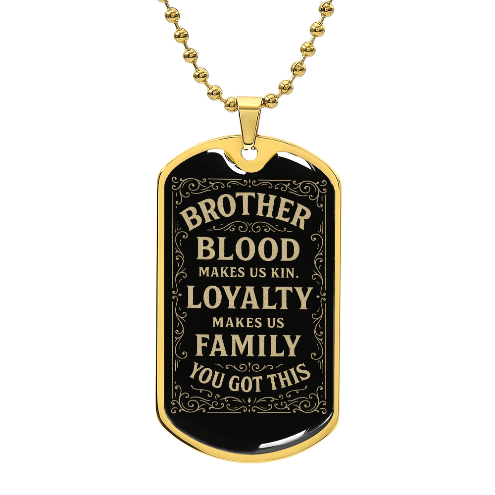 Blood, Loyalty, Family - Vintage Style Dog Tag