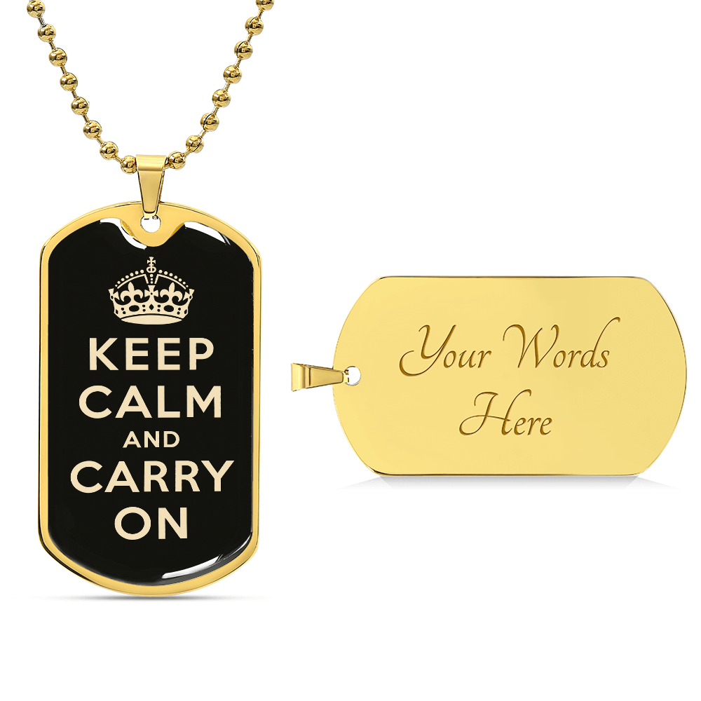 Keep Calm and Carry On Dog Tag Necklace – Motivational Gift for Him or Her – Inspirational Jewelry – Military Style Pendant – Encouragement Gift