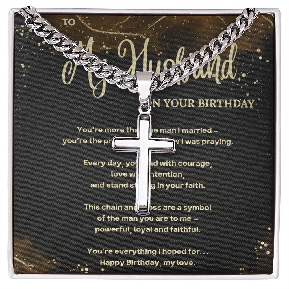 To My Husband on your Birthday - Cuban Chain with Cross & Prayer Message
