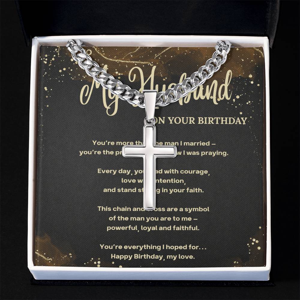 To My Husband on your Birthday - Cuban Chain with Cross & Prayer Message
