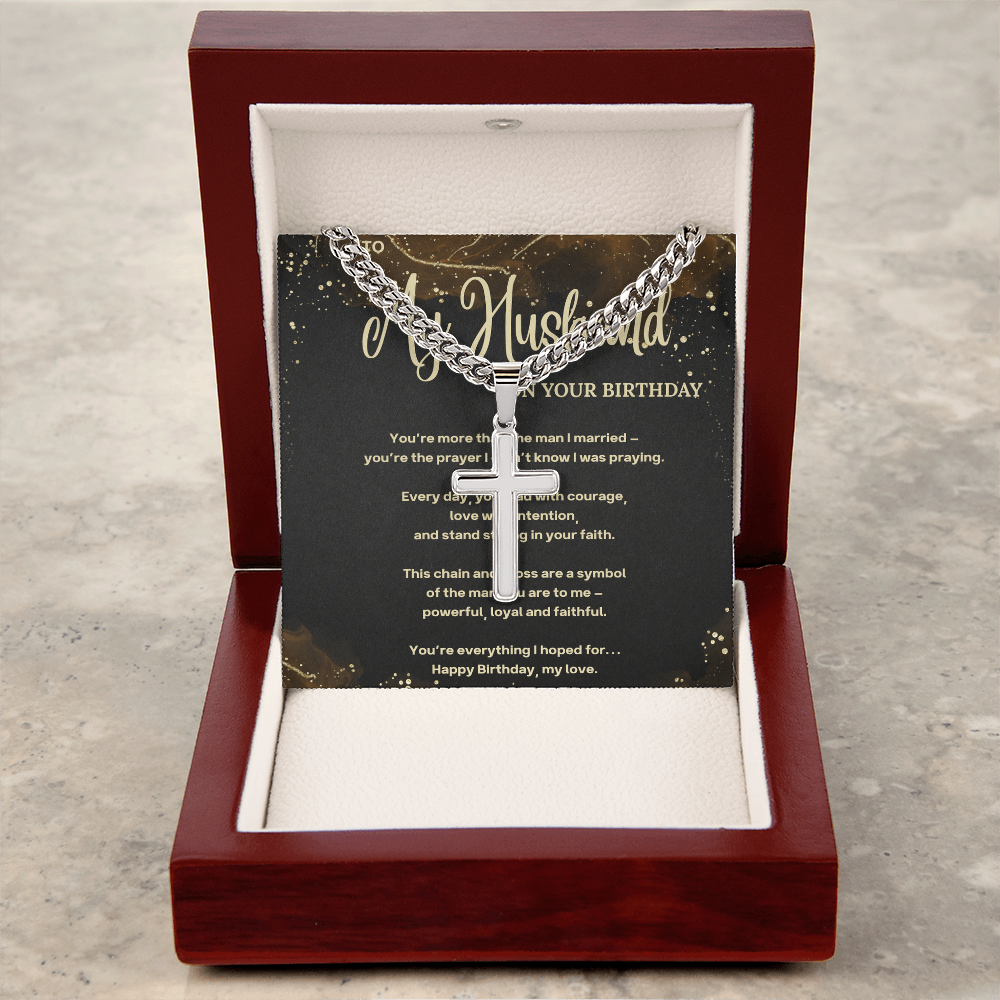 To My Husband on your Birthday - Cuban Chain with Cross & Prayer Message